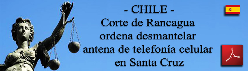 Chile_Corte_Rancagua_ordena_desmantelar_antena_telefonia_celular_Santa_Cruzi_04_12_2009 